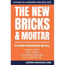 The New Bricks & Mortar: Future Proofing Retail