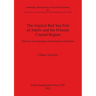 The Ancient Red Sea Port of Adulis and the Eritrean Coastal Region: Previous investigations and museum collections
