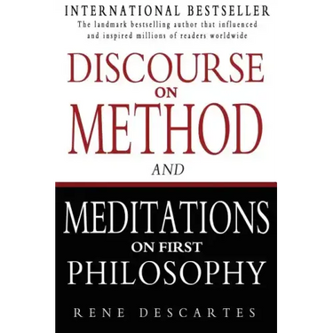 Discourse on Method and Meditations on First Philosophy