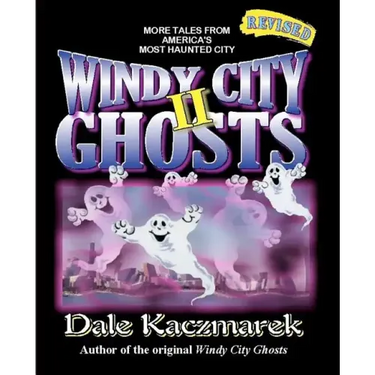 Windy City Ghosts II