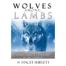Wolves Among Lambs: My Story of Sexual Abuse & Cover-ups In The Church