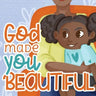 God Made You Beautiful: A Great Bedtime Story For Children