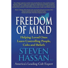 Freedom of Mind: Helping Loved Ones Leave Controlling People, Cults, and Beliefs