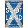 Scotland: The New State of an Old Nation