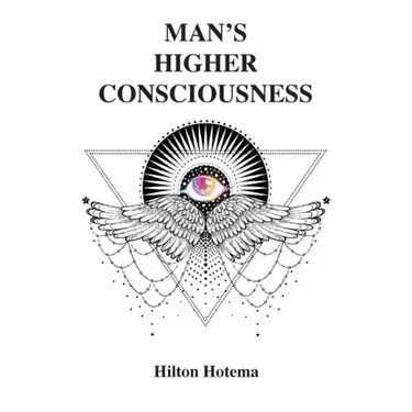 Man's Higher Consciousness