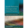 Health Behavior Change in the Dental Practice