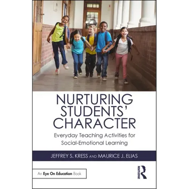 Nurturing Students' Character: Everyday Teaching Activities for Social-Emotional Learning