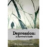Depression: A Survivor's Guide