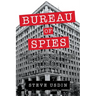 Bureau of Spies: The Secret Connections Between Espionage and Journalism in Washington