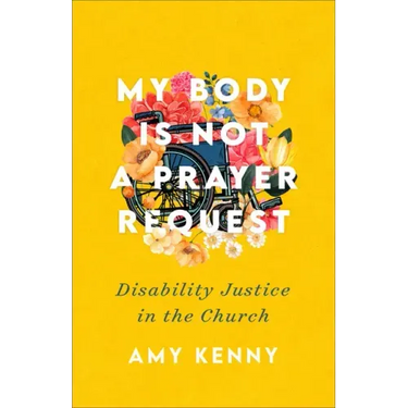 My Body Is Not a Prayer Request