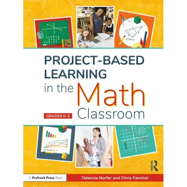 Project-Based Learning in the Math Classroom: Grades K-2