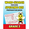 Word Search For Kids Spelling Bee Preparation Book Grade 2: 2nd Grade Spelling Workbook Fun Puzzle Book Second Grade Teacher Student Class Homeschool