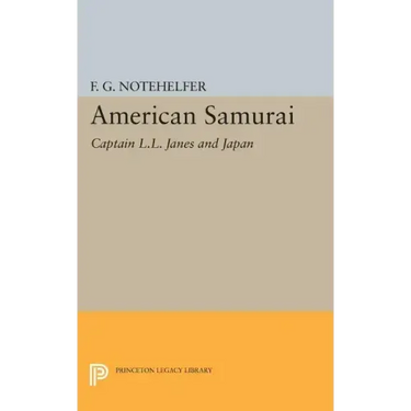 American Samurai: Captain L.L. Janes and Japan