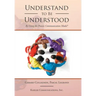 Understand to Be Understood: By Using the Process Communication Model