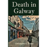 Death in Galway: A Duke James Case (B&W Edition)