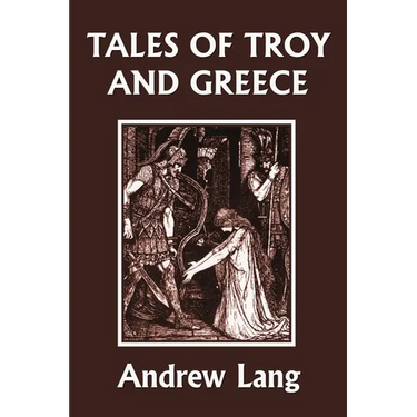 Tales of Troy and Greece (Yesterday's Classics)