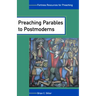 Preaching Parables to Postmoderns