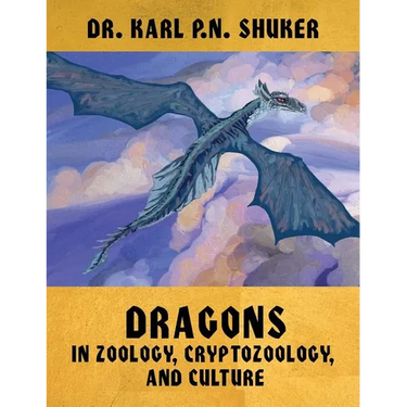 Dragons in Zoology, Cryptozoology, and Culture
