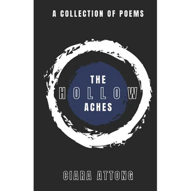 The Hollow Aches: A Collection of Poems