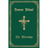 The Roman Ritual: Volume III: The Blessings