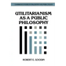 Utilitarianism as a Public Philosophy