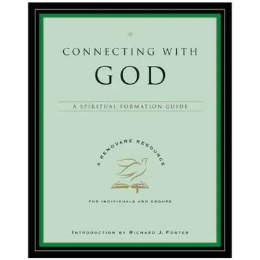Connecting with God: A Spiritual Formation Guide