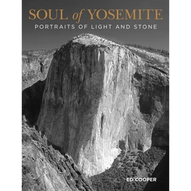 Soul of Yosemite: Portraits of Light and Stone
