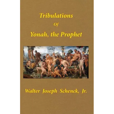 Tribulations of Yonah, the Prophet