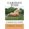 Carissa's Wish A Horse Pals Story
