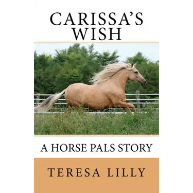 Carissa's Wish A Horse Pals Story