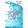 Add a Splash of Love: A New Zealand anthology of short stories - romance.