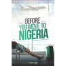 Before You Move To Nigeria