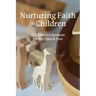 Nurturing Faith in Children: 52 Children's Sermons for the Church Year
