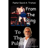 From the Ring to the Pulpit
