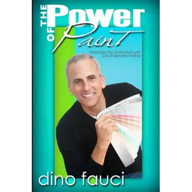 The Power of Paint: Personalize You Environment with Color & Specialty Finishes