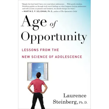 Age of Opportunity: Lessons from the New Science of Adolescence