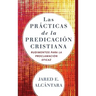 Las prácticas de la predicación cristiana