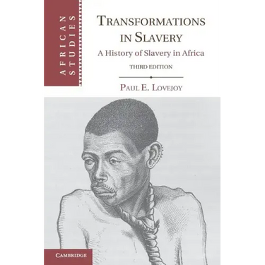 Transformations in Slavery: A History of Slavery in Africa