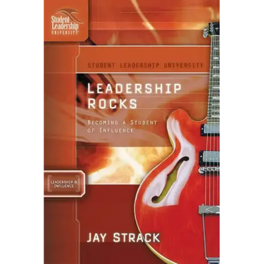 Leadership Rocks: Becoming a Student of Influence