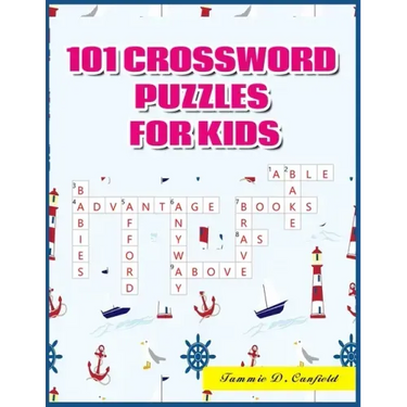 101 Crossword Puzzles for Kids: Large-Print Best Puzzle Book for Ages 8 and Up