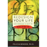 Redesign Your Life: Using Numerology to Create the Wildly Optimal You