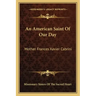 An American Saint of Our Day: Mother Frances Xavier Cabrini