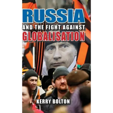 Russia and the Fight Against Globalisation