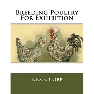 Breeding Poultry For Exhibition