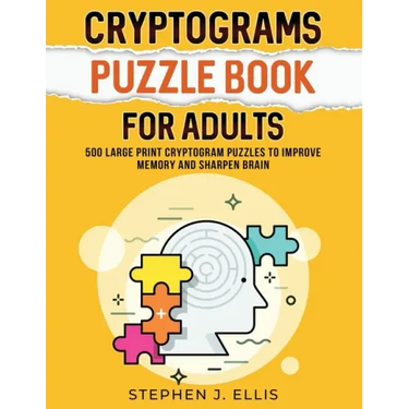 Cryptograms Puzzle Book For Adults - 500 Large Print Cryptogram Puzzles To Improve Memory And Sharpen Brain
