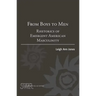 From Boys to Men: Rhetorics of Emergent American Masculinity