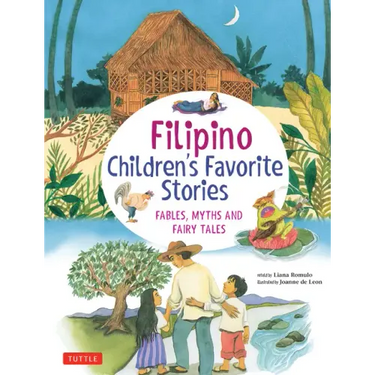 Filipino Children's Favorite Stories: Fables, Myths and Fairy Tales