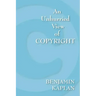 An Unhurried View of Copyright