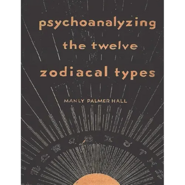 Psychoanalyzing the Twelve Zodiacal Types