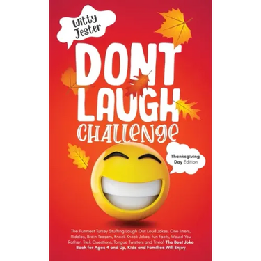 Don't Laugh Challenge - Thanksgiving Edition The Funniest Turkey Stuffing Laugh Out Loud Jokes, One Liners, Riddles, Brain Teasers, Knock Knock Jokes,